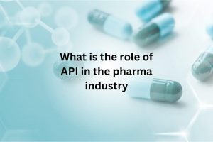 What is the role of API in the Pharma Industry